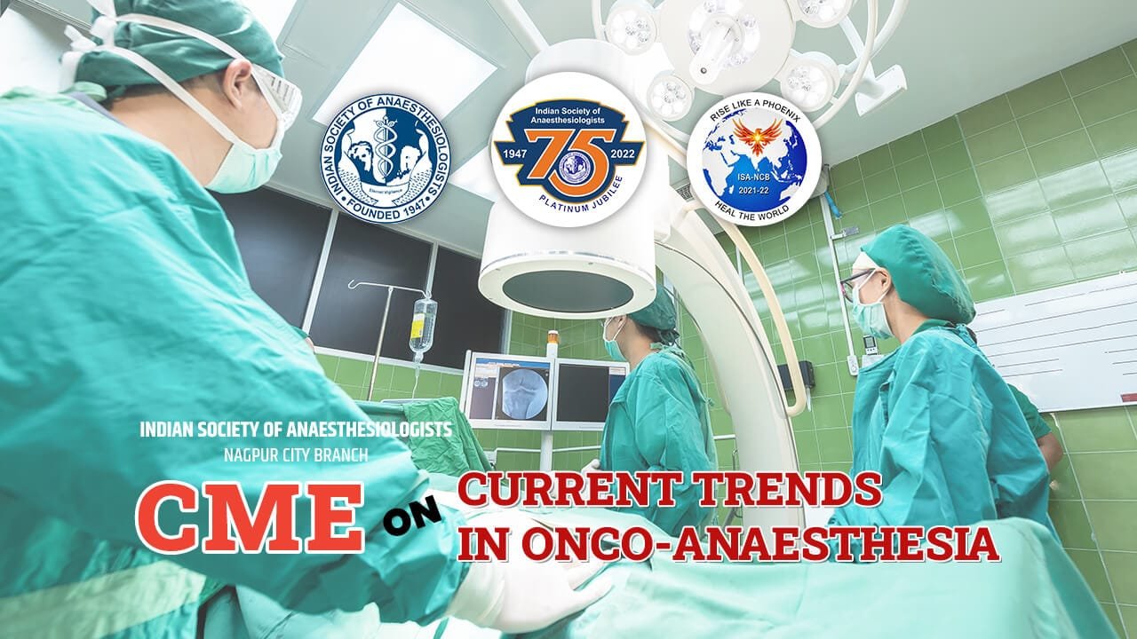 Virtual CME on “Current trends in Onco-Anaesthesia!”